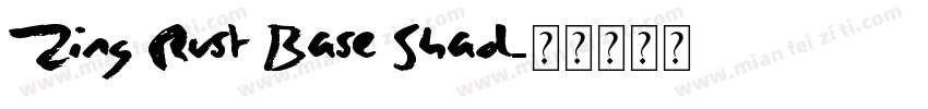 Zing Rust Base Shad字体转换